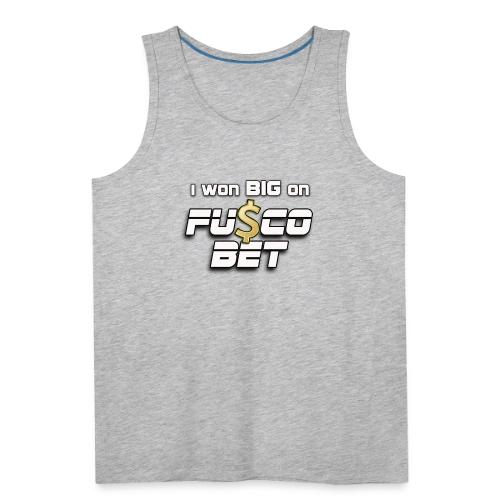 I WON BIG ON FUSCOBET - Men's Premium Tank