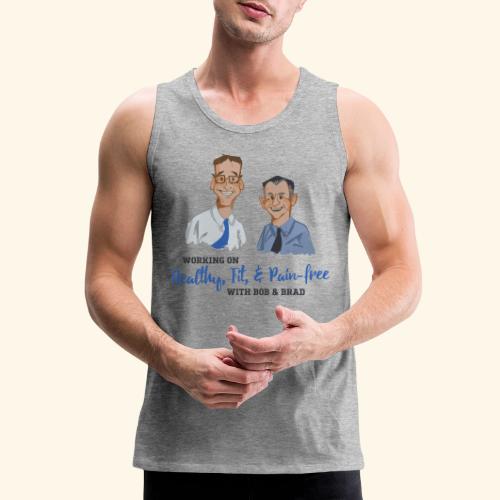 Healthy Fit and Pain-Free - Men's Premium Tank