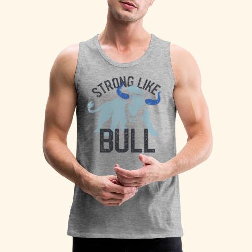 Strong Like Bull on light - Men's Premium Tank