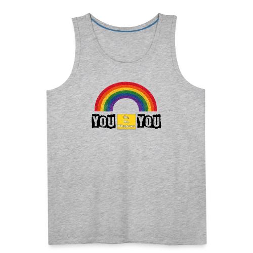 You Be You - Men's Premium Tank
