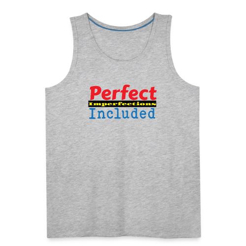 Perfect Imperfections - Men's Premium Tank