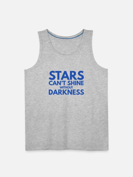 Stars can't shine without darkness - Men's Premium Tank - heather gray