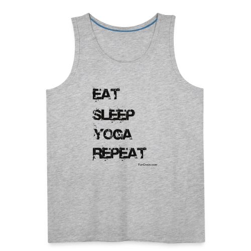 Eat Sleep Yoga Repeat TC - Men's Premium Tank