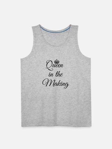 Queen In The Making - Men's Premium Tank - heather gray