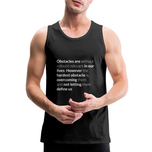 Women: Premium Obstacles (Quote) T-Shirt - Men's Premium Tank