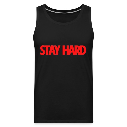 STAY HARD (Red version) - Men's Premium Tank