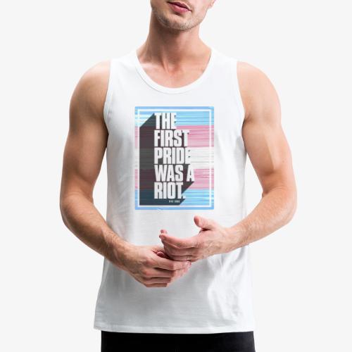 The First Pride Was A Riot Trans Pride Flag - Men's Premium Tank