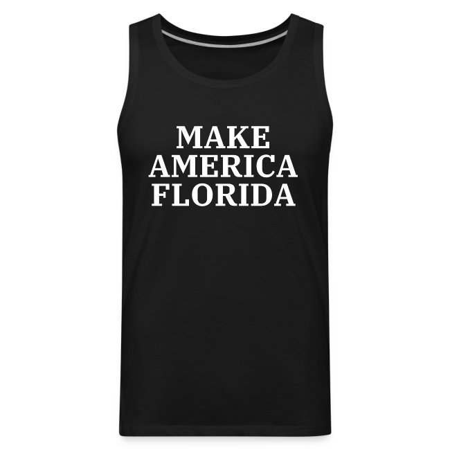 Make America Florida (White letters on Black)