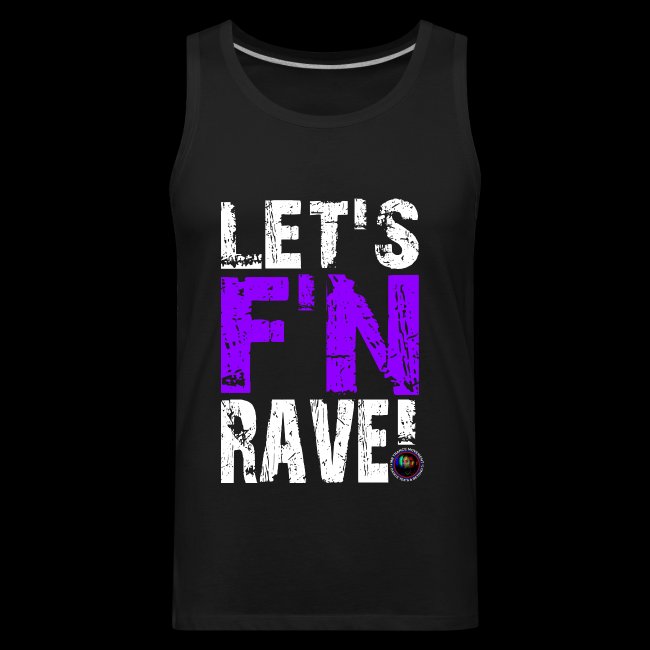 Let's F'N Rave!