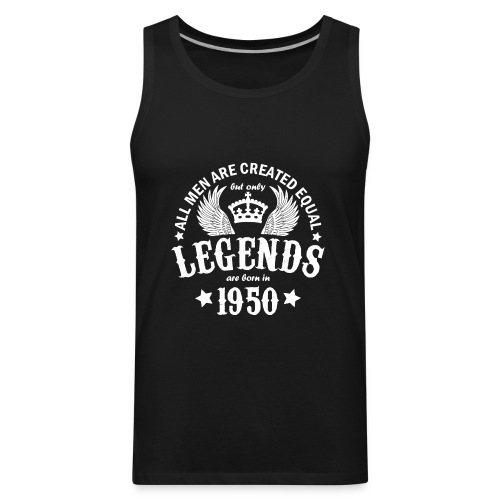 Legends are Born in 1950 - Men's Premium Tank
