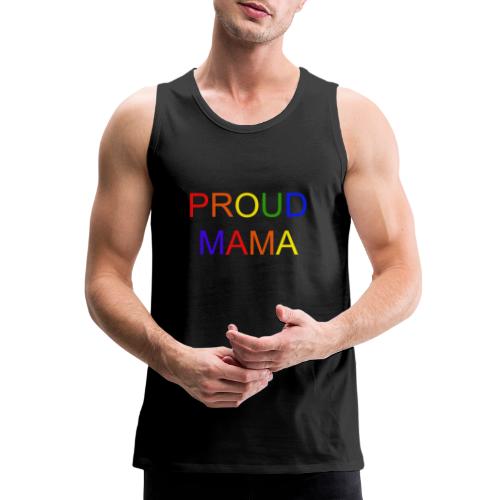 Proud Mama - Men's Premium Tank