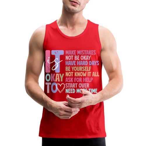 Harmony Collection - It s Okay To Make Mistakes - Men's Premium Tank