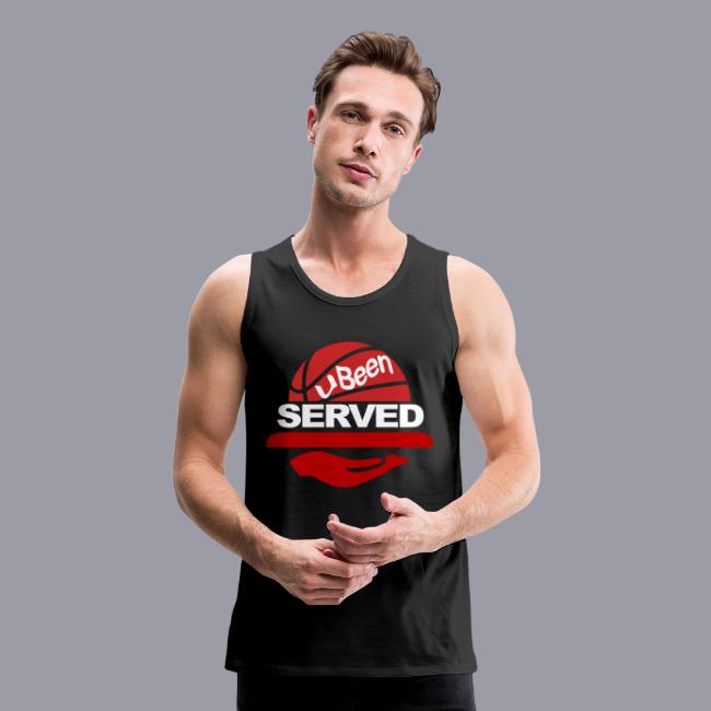 YOU BEEN SERVED