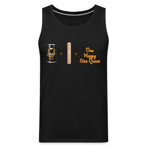 Happy Size Queen - Men's Premium Tank