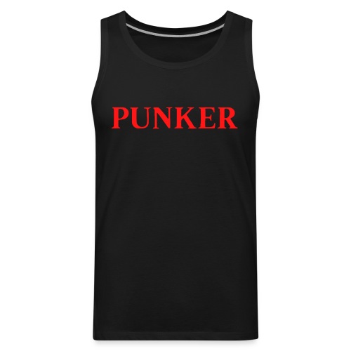 PUNKER (in red letters) - Men's Premium Tank