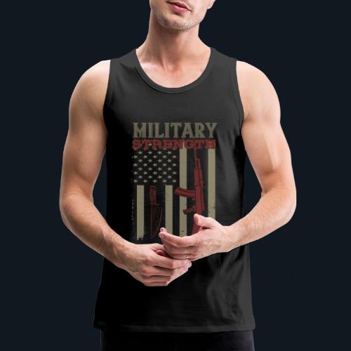 Military Strength - Men's Premium Tank