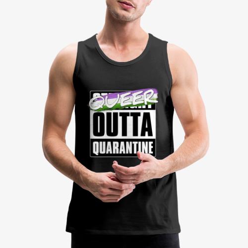 Queer Outta Quarantine - Genderqueer Pride - Men's Premium Tank