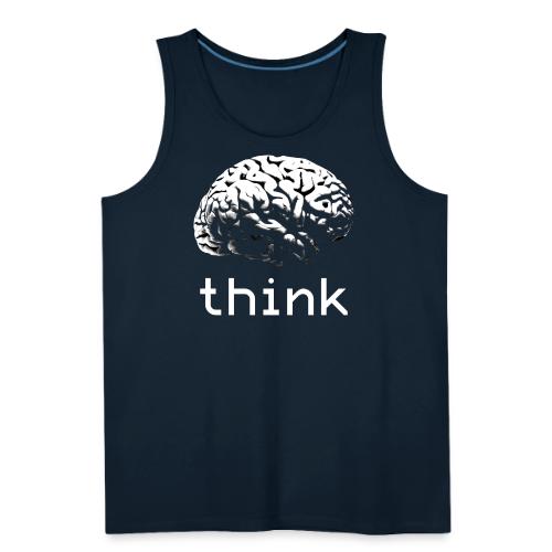 Think - Men's Premium Tank