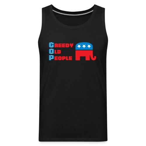 Grand Old Party (GOP) = Greedy Old People - Men's Premium Tank