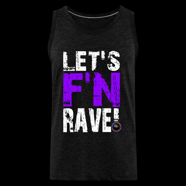 Let's F'N Rave!