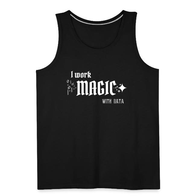 I Work Magic with Data (dark)