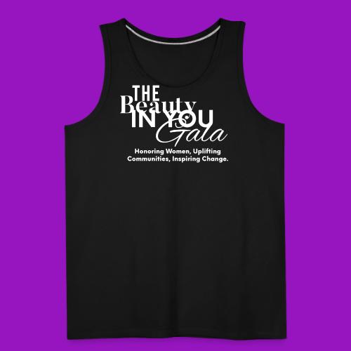 Beauty In You Gala - Men's Premium Tank