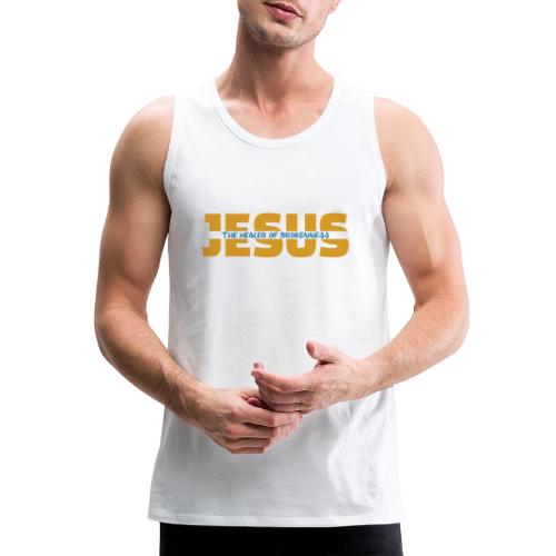 Jesus The Healer of Brokenness – Christian Faith - Men's Premium Tank