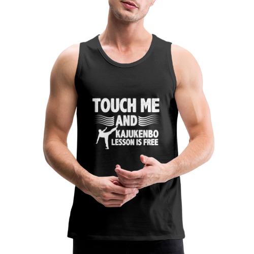 ouch me and kajukenbo lesson is free gifts tee - Men's Premium Tank