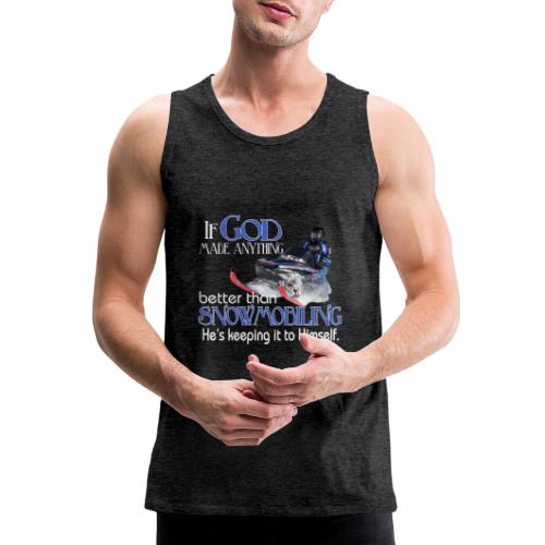 God Snowmobiling - Men's Premium Tank