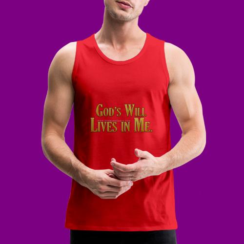 God's will lives in me - A Course in Miracles - Men's Premium Tank