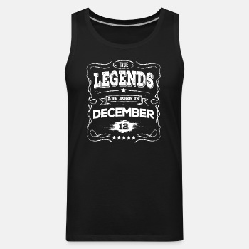 True legends are born in December - Tank Top for men