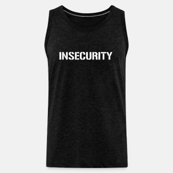 Insecurity - Tank Top for men
