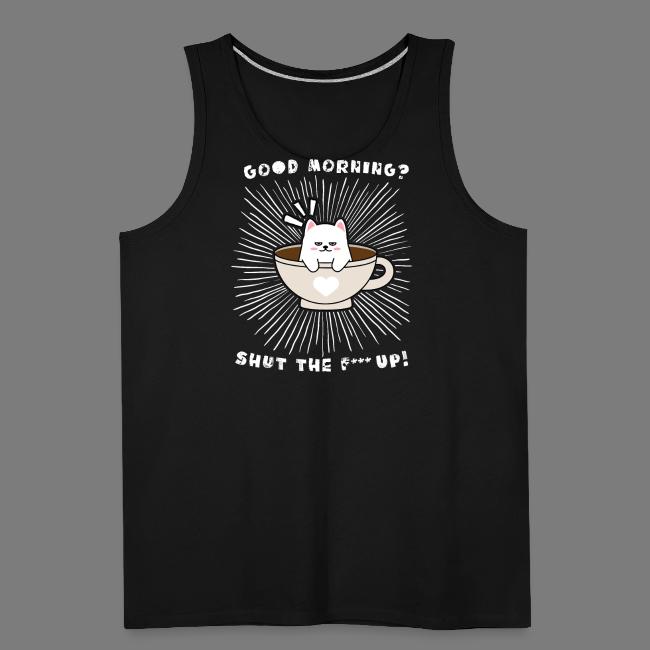 Good morning - funny saying for morning sleepshirt