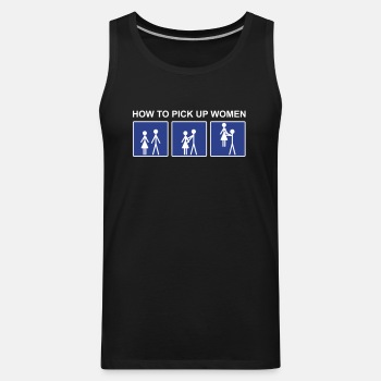 How to pick up women - Tank Top for men