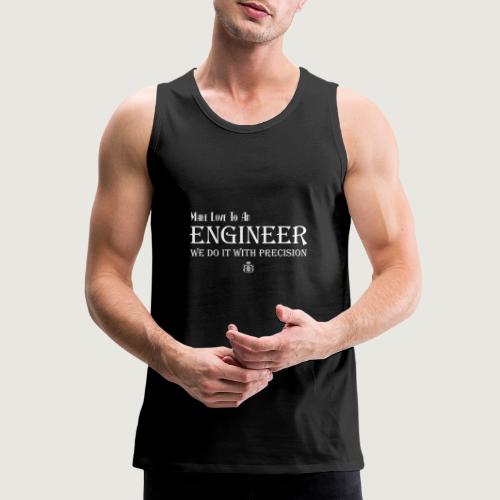 Make Love To An Engineer - Men's Premium Tank