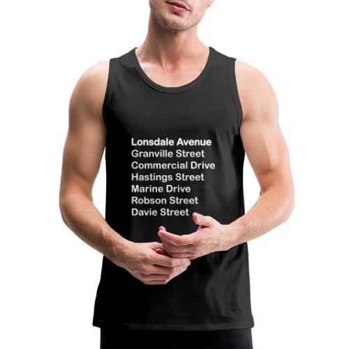 Street Names White Text - Men's Premium Tank