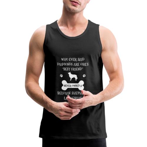 My Best Friend Is Belgian Shepherd Laekenois Cool - Men's Premium Tank