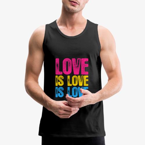 Pansexual Pride Love is Love is Love - Men's Premium Tank