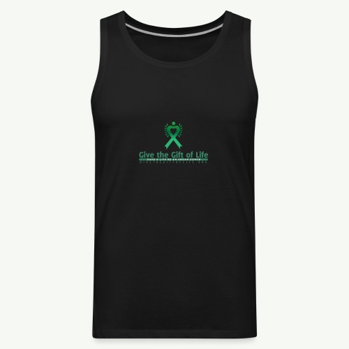 Give the Gift of Life T-Shirt - Men's Premium Tank