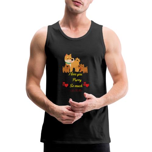 Cute Dog Family Love – “I Love You Purry So much - Men's Premium Tank