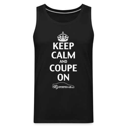 keep calm and coupe on small white - Men's Premium Tank