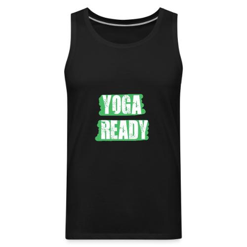 Yoga Ready - Men's Premium Tank