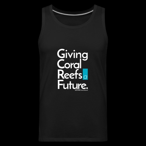 Giving Coral Reefs a Future - Men's Premium Tank