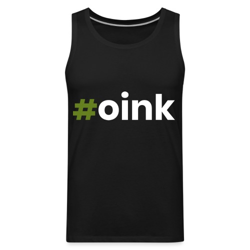 Hashtag Oink - Men's Premium Tank