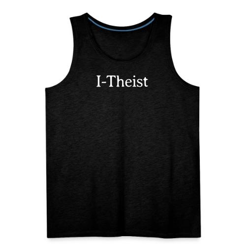 I-Theist - Men's Premium Tank