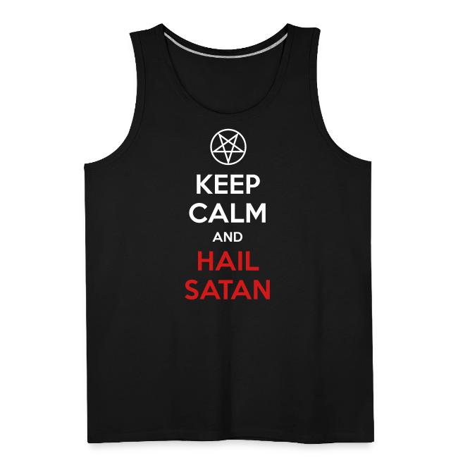 Keep Calm and Hail Satan