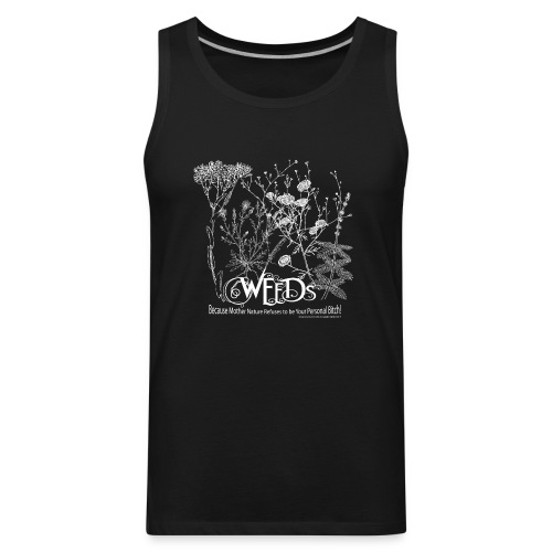 Weeds tee personal Bitch permies all white png - Men's Premium Tank