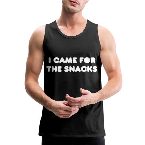 I Came for the Snacks - Men's Premium Tank