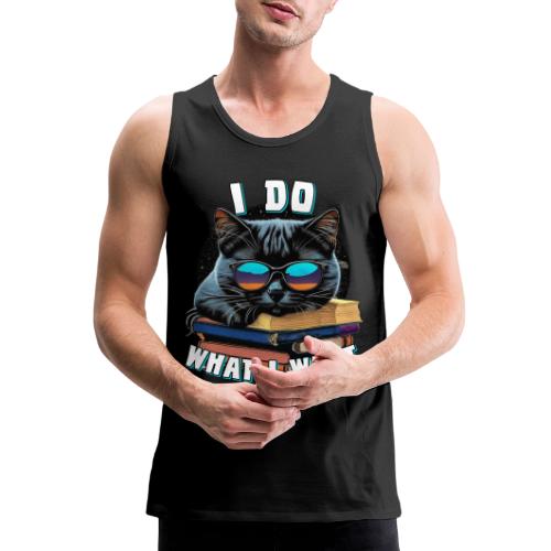 I Do What I Want Cat - Men's Premium Tank