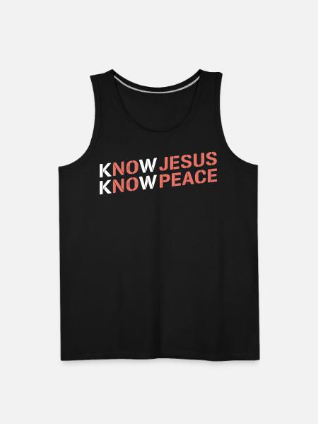 Know Jesus, Know Peace - Men's Premium Tank - black